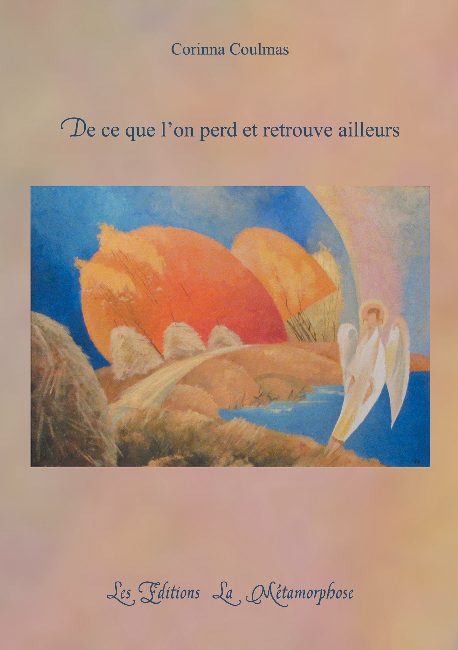 De ce que l'on perd et retrouve ailleurs